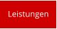 Leistungen